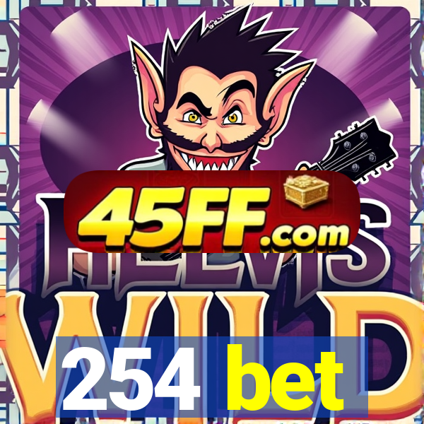 254 bet